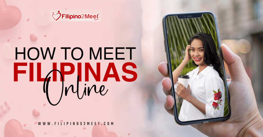 how to meet Filipinas online